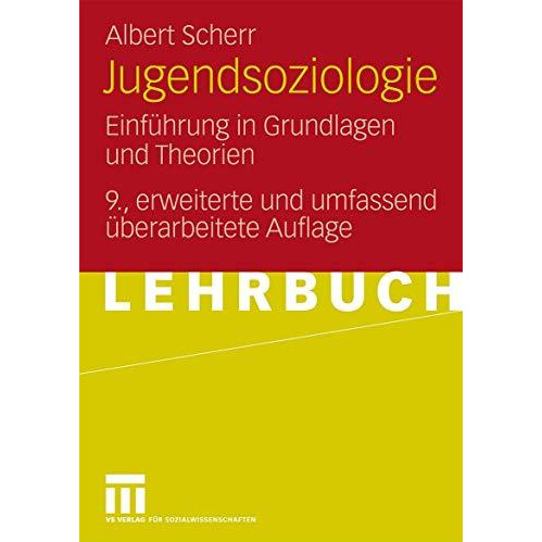 Jugendsoziologie: Einf?hrung in Grundlagen und Theorien [Paperback]