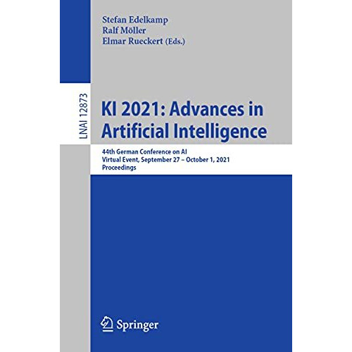 KI 2021: Advances in Artificial Intelligence: 44th German Conference on AI, Virt [Paperback]