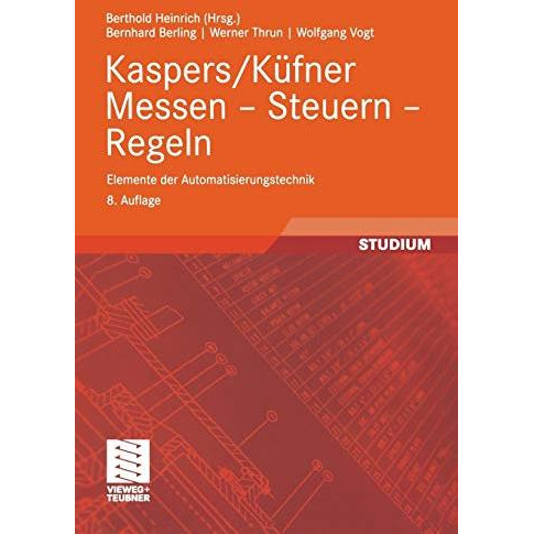 Kaspers/K?fner Messen  Steuern  Regeln: Elemente der Automatisierungstechnik [Paperback]