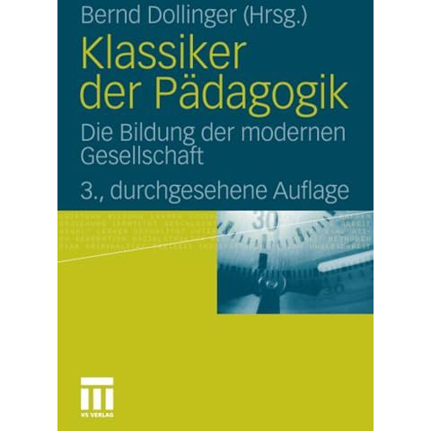 Klassiker der P?dagogik: Die Bildung der modernen Gesellschaft [Paperback]