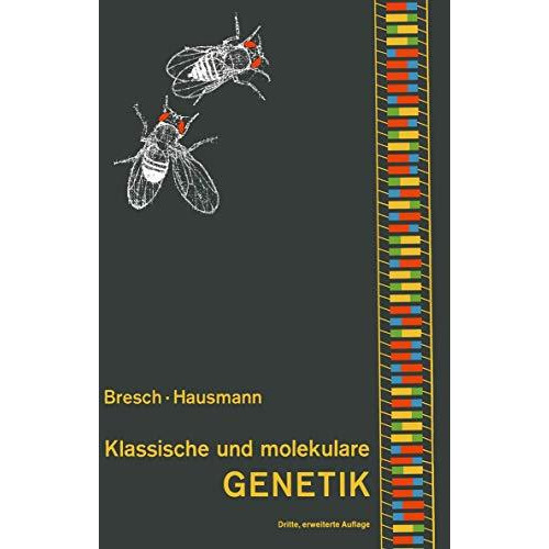 Klassische und molekulare Genetik [Paperback]