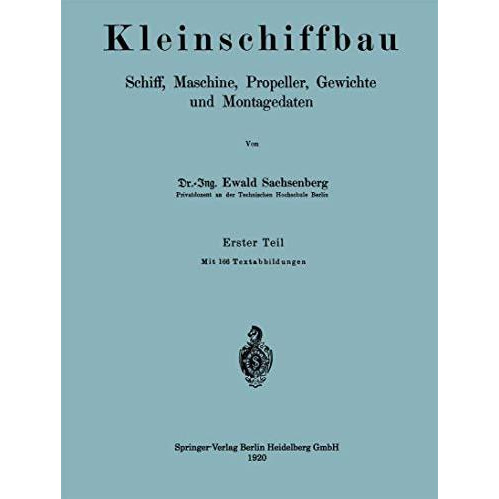 Kleinschiffbau: Schiff, Maschine, Propeller, Gewichte und Montagedaten [Paperback]