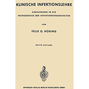 Klinische Infektionslehre: Einf?hrung in die Pathogenese der Infektionskrankheit [Paperback]