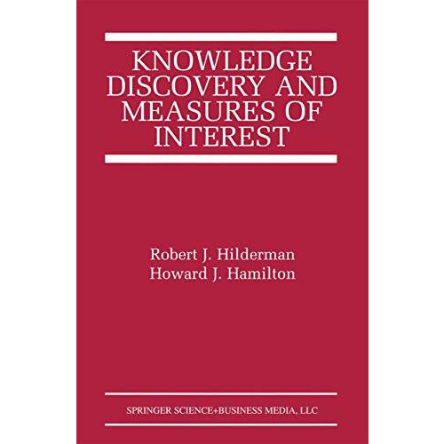 Knowledge Discovery and Measures of Interest [Hardcover]