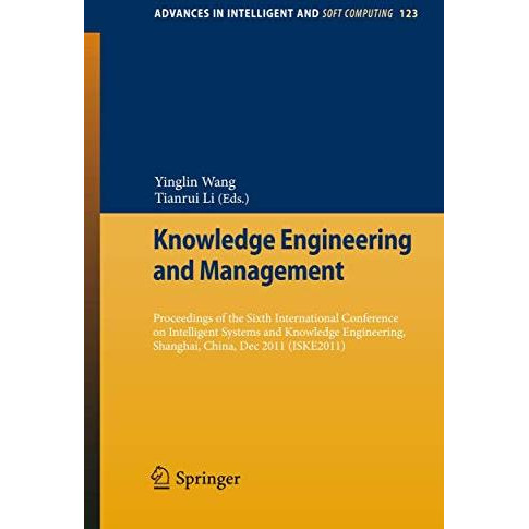 Knowledge Engineering and Management: Proceedings of the Sixth International Con [Paperback]