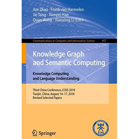 Knowledge Graph and Semantic Computing. Knowledge Computing and Language Underst [Paperback]