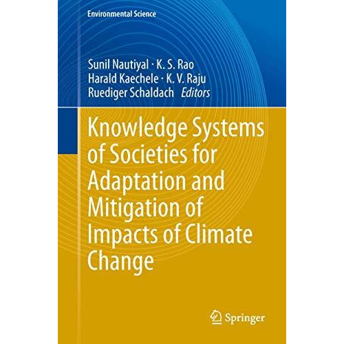 Knowledge Systems of Societies for Adaptation and Mitigation of Impacts of Clima [Hardcover]