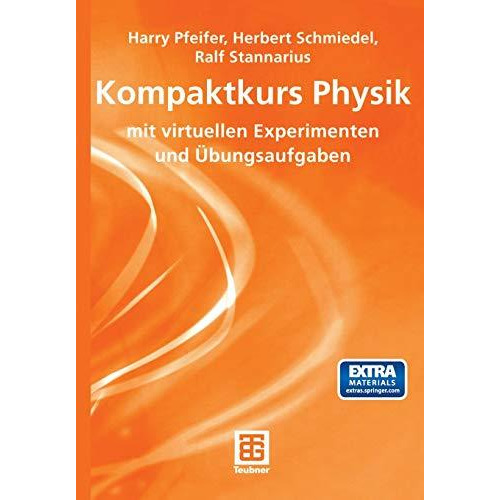 Kompaktkurs Physik: mit virtuellen Experimenten und ?bungsaufgaben [Hardcover]