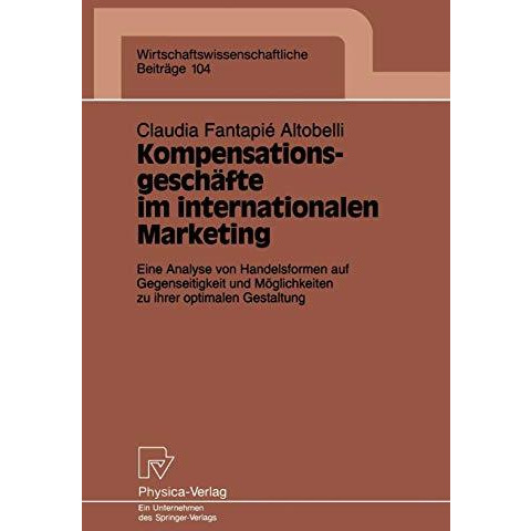 Kompensationsgesch?fte im internationalen Marketing: Eine Analyse von Handelsfor [Paperback]