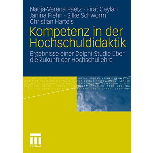 Kompetenz in der Hochschuldidaktik: Ergebnisse einer Delphi-Studie ?ber die Zuku [Paperback]