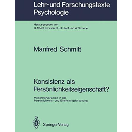 Konsistenz als Pers?nlichkeitseigenschaft?: Moderatorvariablen in der Pers?nlich [Paperback]