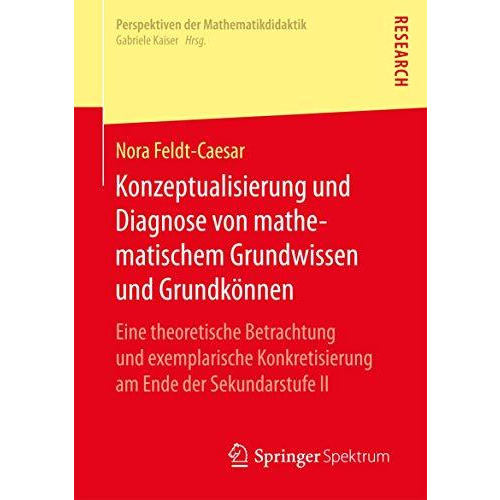 Konzeptualisierung und Diagnose von mathematischem Grundwissen und Grundk?nnen:  [Paperback]