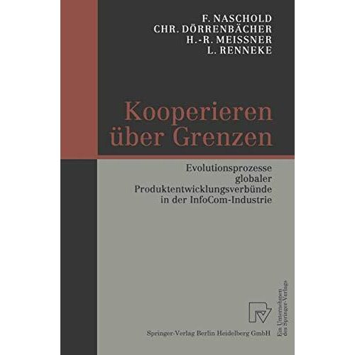 Kooperieren ?ber Grenzen: Evolutionsprozesse globaler Produktentwicklungsverb?nd [Paperback]