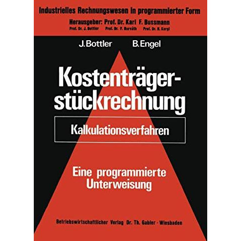 Kostentr?gerst?ckrechnung (Kalkulationsverfahren): eine programmierte Unterweisu [Paperback]