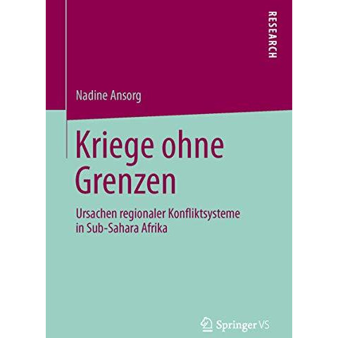 Kriege ohne Grenzen: Ursachen regionaler Konfliktsysteme in Sub-Sahara Afrika [Paperback]