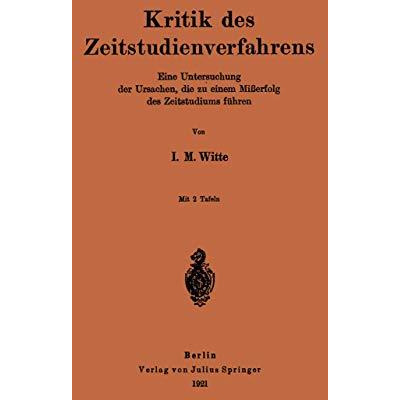 Kritik des Zeitstudienverfahrens: Eine Untersuchung der Ursachen, die zu einem M [Paperback]