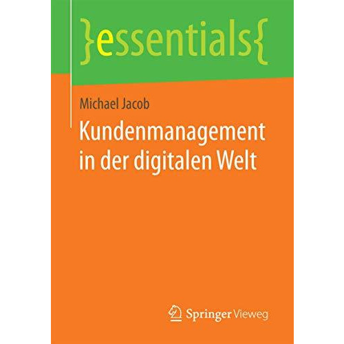 Kundenmanagement in der digitalen Welt [Paperback]