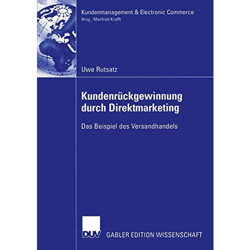 Kundenr?ckgewinnung durch Direktmarketing: Das Beispiel des Versandhandels [Paperback]