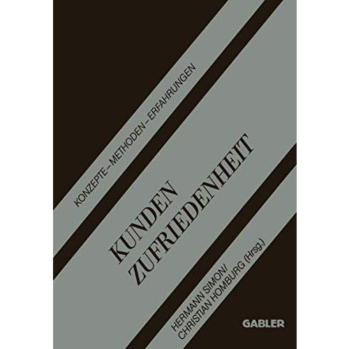 Kundenzufriedenheit: Konzepte  Methoden  Erfahrungen [Paperback]