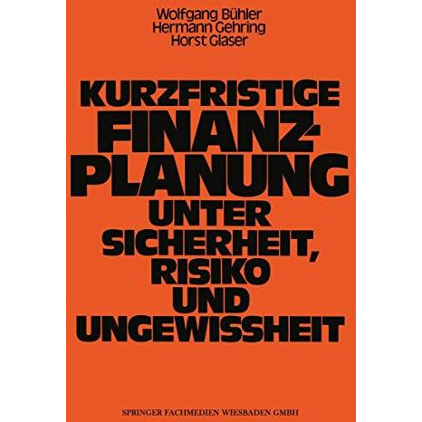 Kurzfristige Finanzplanung unter Sicherheit, Risiko und Ungewissheit [Paperback]