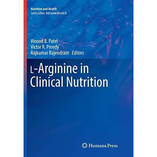 L-Arginine in Clinical Nutrition [Paperback]