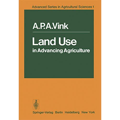 Land Use in Advancing Agriculture [Paperback]