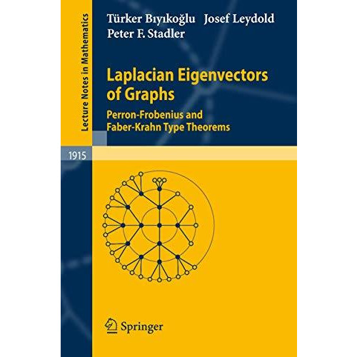 Laplacian Eigenvectors of Graphs: Perron-Frobenius and Faber-Krahn Type Theorems [Paperback]