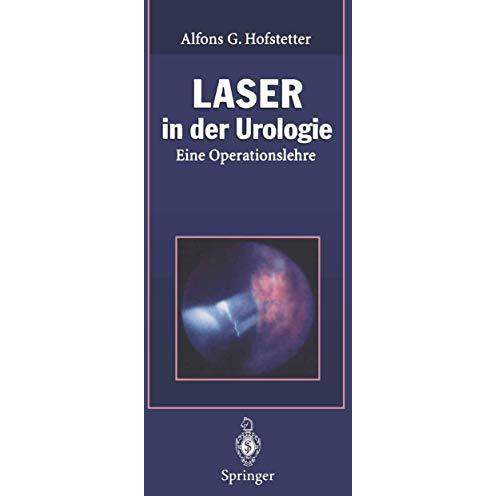 Laser in der Urologie: Eine Operationslehre [Paperback]