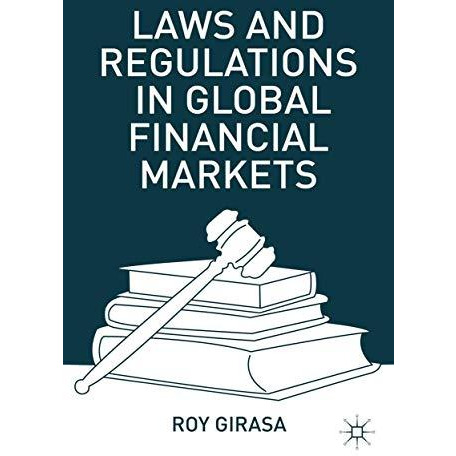 Laws and Regulations in Global Financial Markets [Paperback]