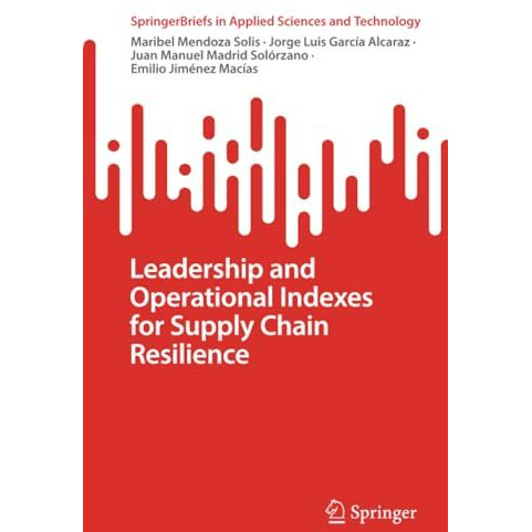 Leadership and Operational Indexes for Supply Chain Resilience [Paperback]