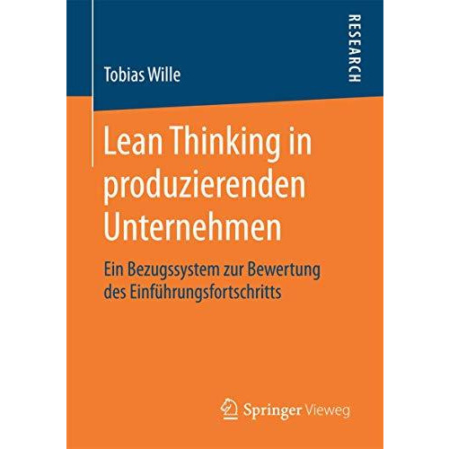 Lean Thinking in produzierenden Unternehmen: Ein Bezugssystem zur Bewertung des  [Paperback]