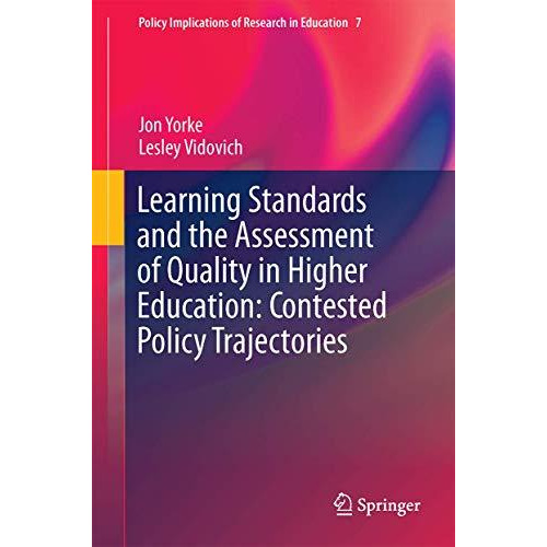 Learning Standards and the Assessment of Quality in Higher Education: Contested  [Hardcover]