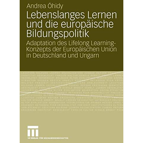 Lebenslanges Lernen und die europ?ische Bildungspolitik: Adaptation des Lifelong [Paperback]