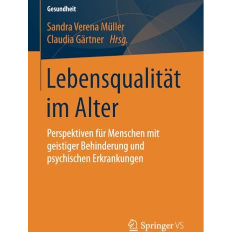 Lebensqualit?t im Alter: Perspektiven f?r Menschen mit geistiger Behinderung und [Paperback]