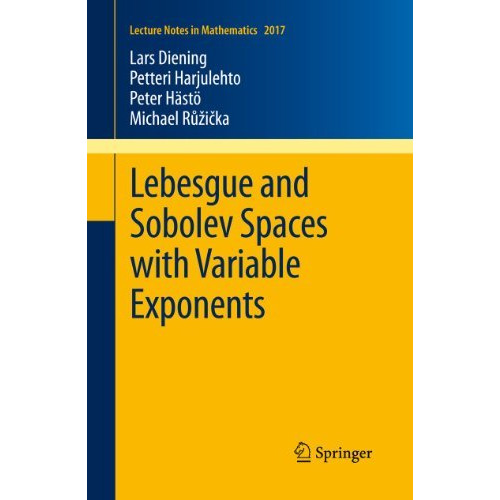 Lebesgue and Sobolev Spaces with Variable Exponents [Paperback]