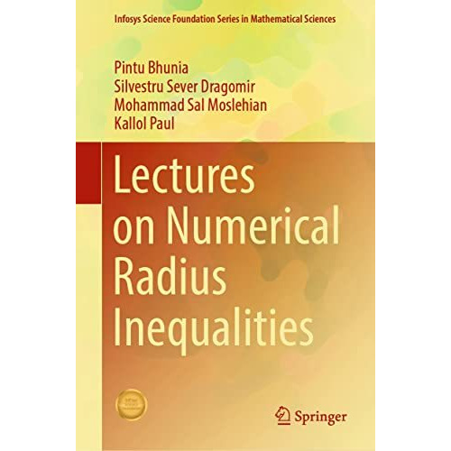 Lectures on Numerical Radius Inequalities [Hardcover]