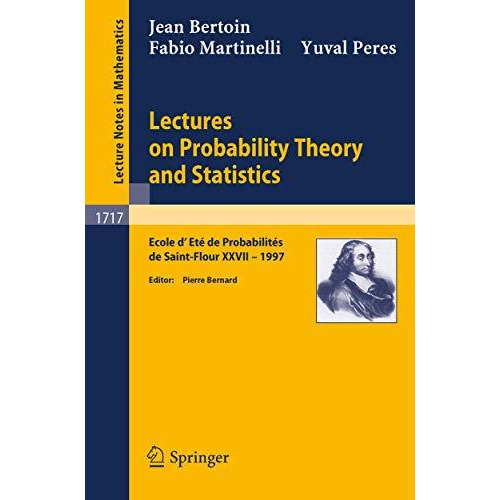 Lectures on Probability Theory and Statistics: Ecole d'Ete de Probabilites de Sa [Paperback]