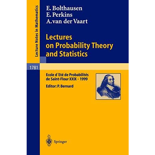 Lectures on Probability Theory and Statistics: Ecole d'Et? de Probabilit?s de Sa [Paperback]