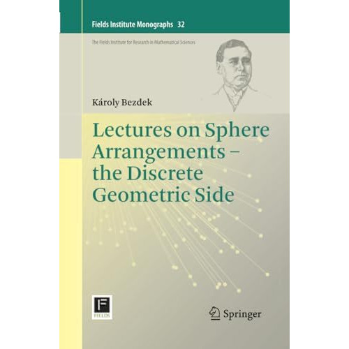 Lectures on Sphere Arrangements  the Discrete Geometric Side [Paperback]