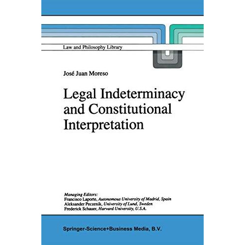 Legal Indeterminacy and Constitutional Interpretation [Paperback]