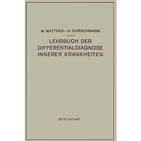 Lehrbuch der Differentialdiagnose Innerer Krankheiten [Paperback]