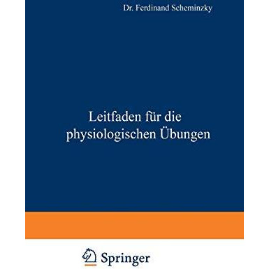 Leitfaden f?r die physiologischen ?bungen [Paperback]