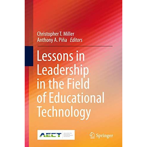 Lessons in Leadership in the Field of Educational Technology [Hardcover]