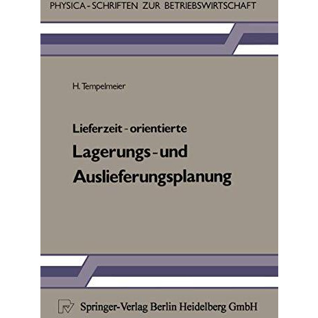 Lieferzeit-orientierte Lagerungs- und Auslieferungsplanung [Paperback]