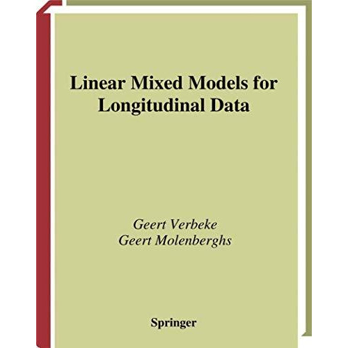 Linear Mixed Models for Longitudinal Data [Hardcover]