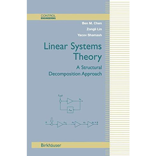 Linear Systems Theory: A Structural Decomposition Approach [Hardcover]