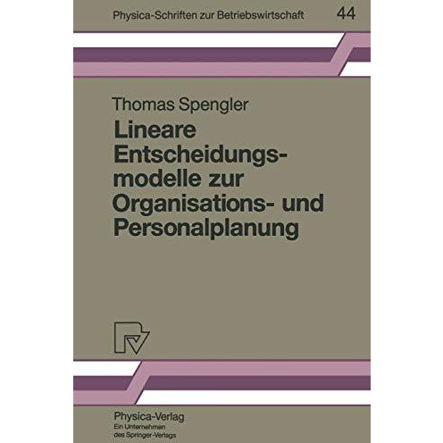 Lineare Entscheidungsmodelle zur Organisations- und Personalplanung [Paperback]