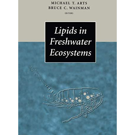 Lipids in Freshwater Ecosystems [Paperback]