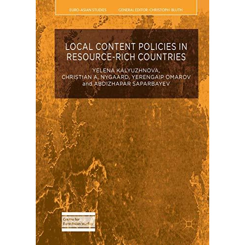 Local Content Policies in Resource-rich Countries [Hardcover]