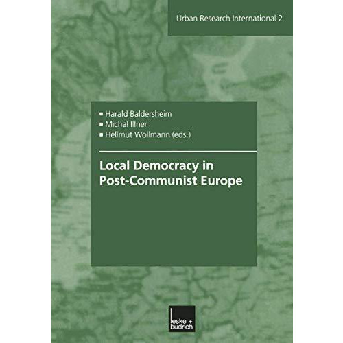 Local Democracy in Post-Communist Europe [Paperback]